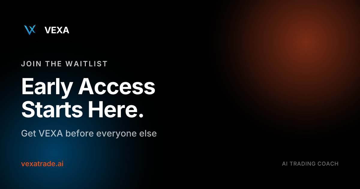 Join the VEXA Waitlist — Early Access to AI Trading Coach